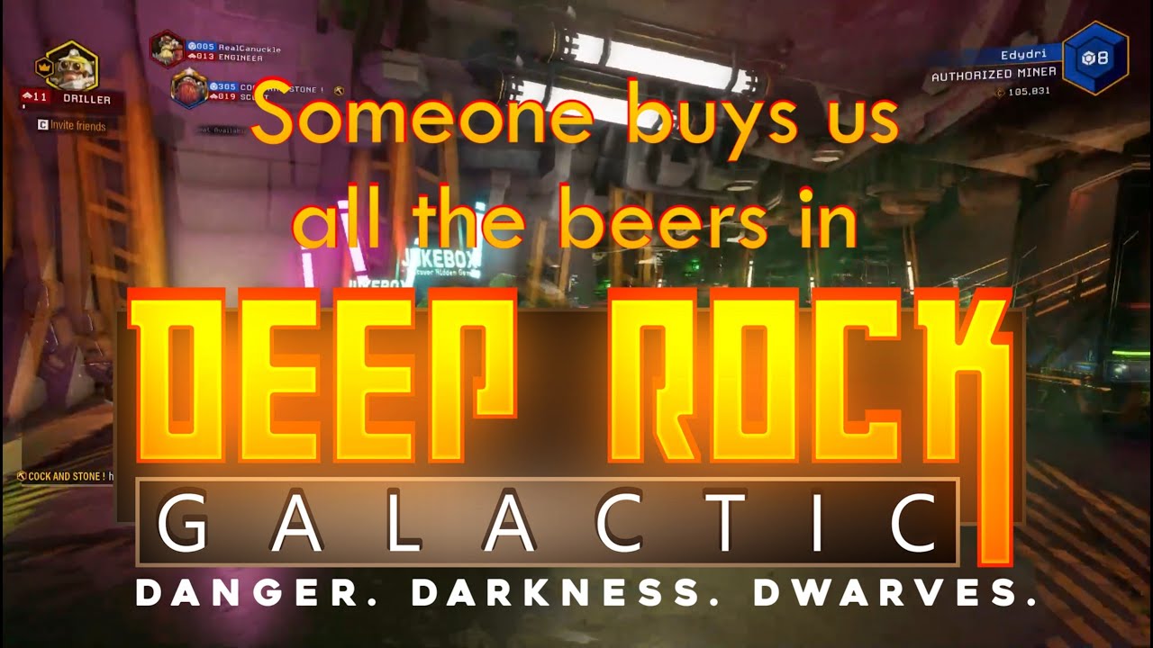 Someone buys us all the beers in Deep Rock Galactic gaming 