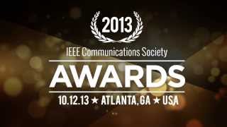 IEEE Communications Society Awards Intro