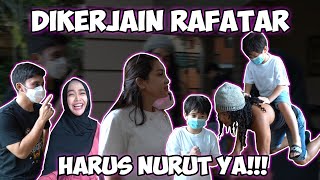 SEMUA DIKERJAIN RAFATAR!! Kak Gigi Sampe Nyerah Wkwk