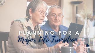 Your Next Steps Simplified; Planning for a Major Life Transition