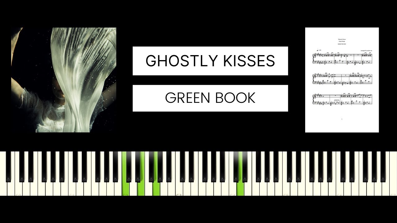 Ghostly Kisses - Green Book (BEST PIANO TUTORIAL & COVER)