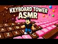 Keyboard Tower ASMR - Candy & Chocolate