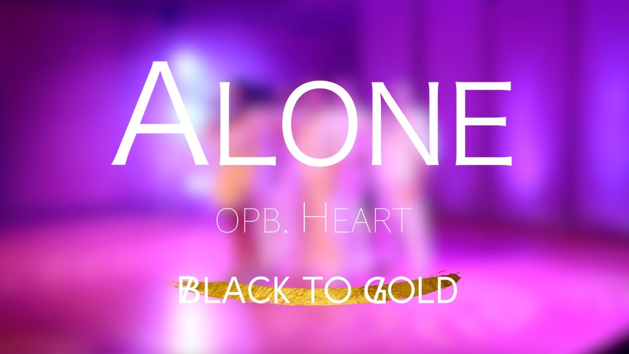 Alone | Black to Gold (Heart Cover)