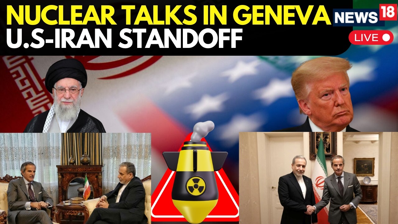 U.S.–Iran Nuclear Talks LIVE | High-Stakes Geneva Talks Resume as U.S. Military Posture Grows | N18G