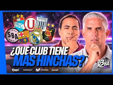 LOS CLUBES GRANDES DE PERÚ | ¿HAY HINCHAS DE CLUBES EUROPEOS? #LOSREBAPODCAST CON DIEGO Y KEVIN