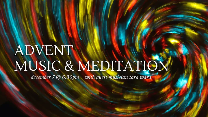 Advent Music & Meditation featuring Tara Ward