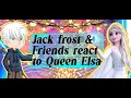 JACK FROST // Rise of the guardians react to Elsa //#gachaclub#enjoyy watching#Thanks❤️✨//