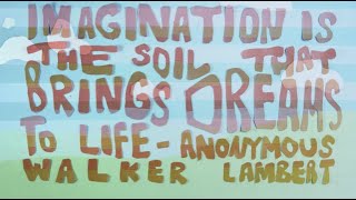 Imagination Is The Soil That Brings Dreams To Life - Unkown. A Type Based Stop Motion.