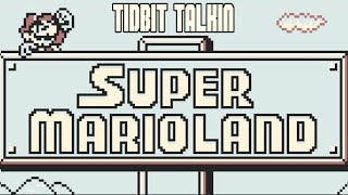 Tidbit Talkin: Super Mario Land