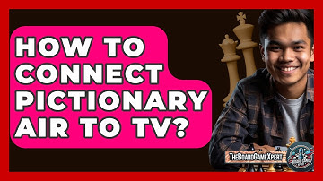 How To Connect Pictionary Air To TV? - The Board Game Xpert