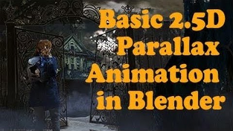 2.5 D Parallax Animation in Blender