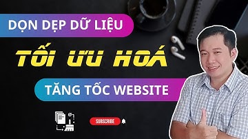 Hướng Dẫn Dọn Dẹp Dữ Liệu, Tăng Tốc Độ Truy Cập Trên Website Wordpress Với Smart Cleanup Tools