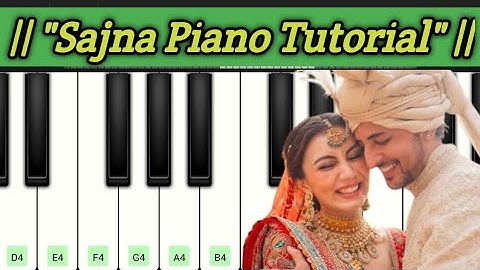"Sajna Piano Tutorial | Darshan Raval | Aditya Gadhvi | Easy Piano"