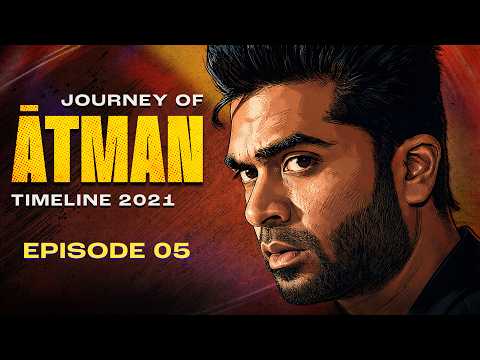 Episode 05 - Journey of ATMAN Timeline 2021 | Silambarasan TR Official | STR VIBZZ #atman #str