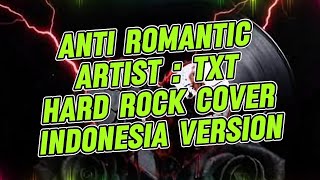 TXT - Anti Romantic (Hard Rock Cover) Indonesia Version - Falendria