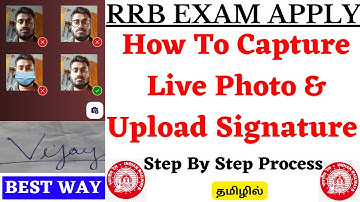 How To Capture Live Photo & Upload Signature For RRB NTPC 2025 | RRB NTPC 2025 Apply Online Tamil