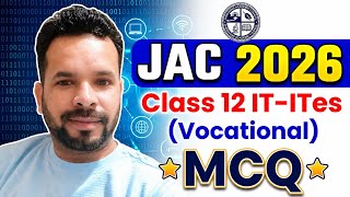 JAC 2026 Class 12 IT-ITes MCQ | Important Questions with Answers | Vocational Subject
