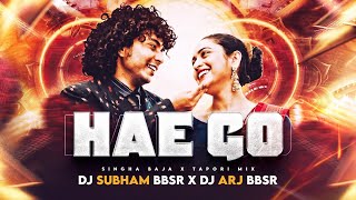 HAE GO | SAMBALPURI VIRAL REMIX | SINGHA BAJA X TAPORI | DJ SUBHAM BBSR X DJ ARJ BBSR