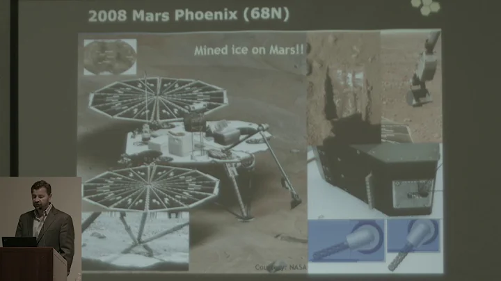 Kris Zacny - Mining Water on Mars - 21st Annual In...