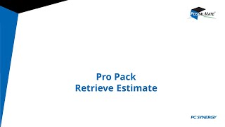 Pro Pack Retrieve Pro Pack Estimate