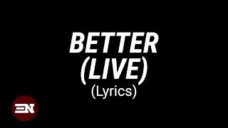 BETTER (Live) lyrics | Charity Gayle ft. Durell Comedy