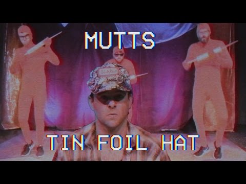 Mutts (2) — Mutts - Tin Foil Hat (EP Version)