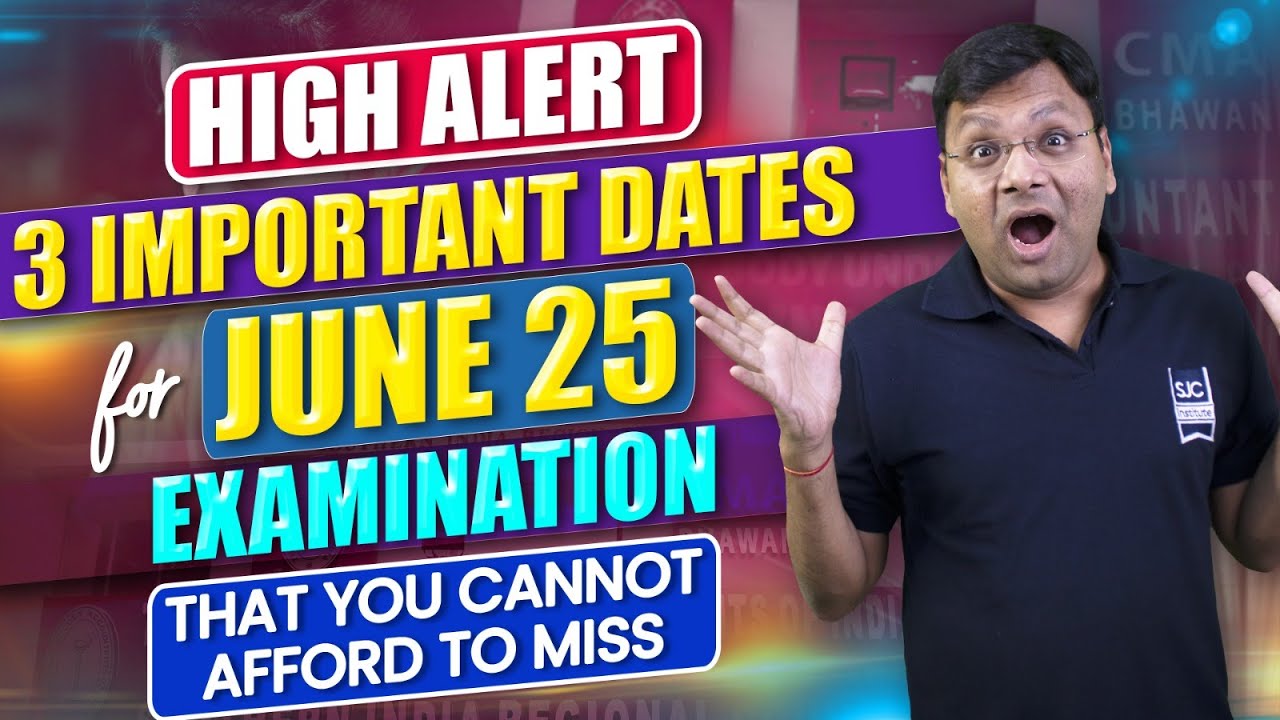 3 Important Dates for CMA June 2025 Exam | CMA Inter | CMA Final - YouTube