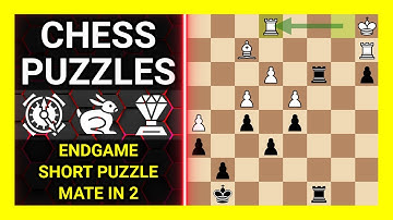Chess Puzzles to Practice. Themes: Endgame, Short puzzle, Mate in 2. Learn Chess