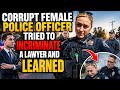 CORRUPT FEMALE POLICE OFFICER TRIED TO INCRIMINATE A LAWYER AND LEARNED #police #bodycam #cops