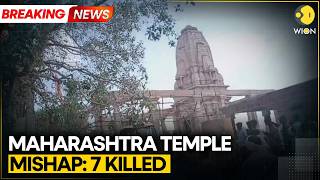 Maharashtra Temple Mishap: Under-Construction Temple Roof Collapses Killing 7 | WION BREAKING