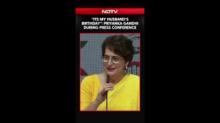 Priyanka Gandhi's Cute Request To Media Goes Viral: “Its My Husband’s Birthday...”