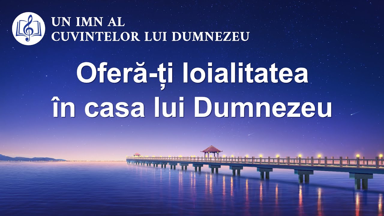 Muzică creștină 2020 „Oferă-ți loialitatea în casa lui Dumnezeu”