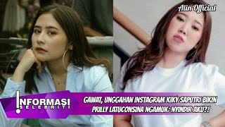 Gawat, Unggahan Instagram Kiky Saputri Bikin Prilly Latuconsina Ngamuk: Nyindir Aku?!