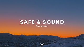 Fred Ocean - Safe & Sound