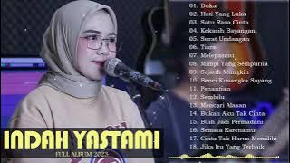 INDAH YASTAMI FULL ALBUM   DUKA , HATI YANG LUKA   FULL ALBUM AKUSTIK 2023