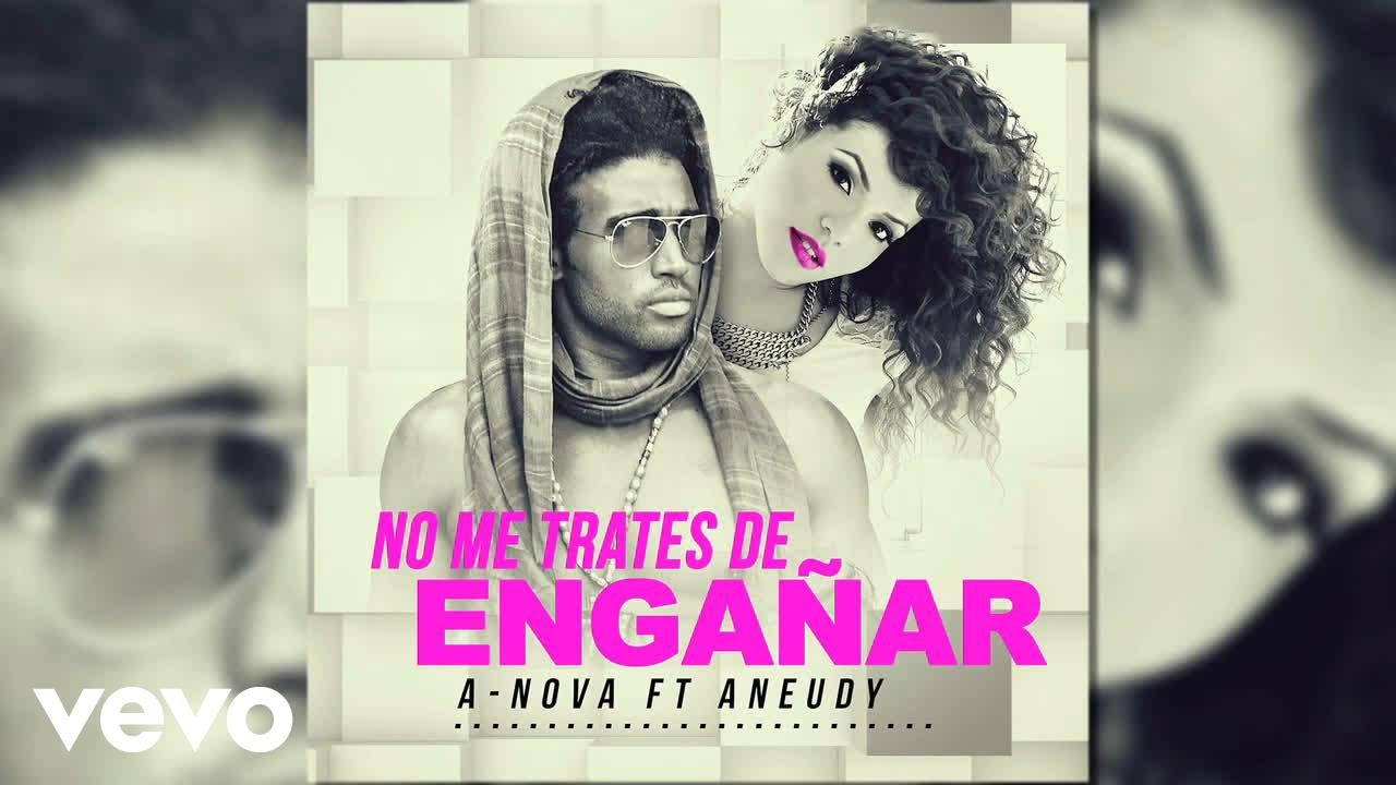 ANEUDY - No me trates de engañar