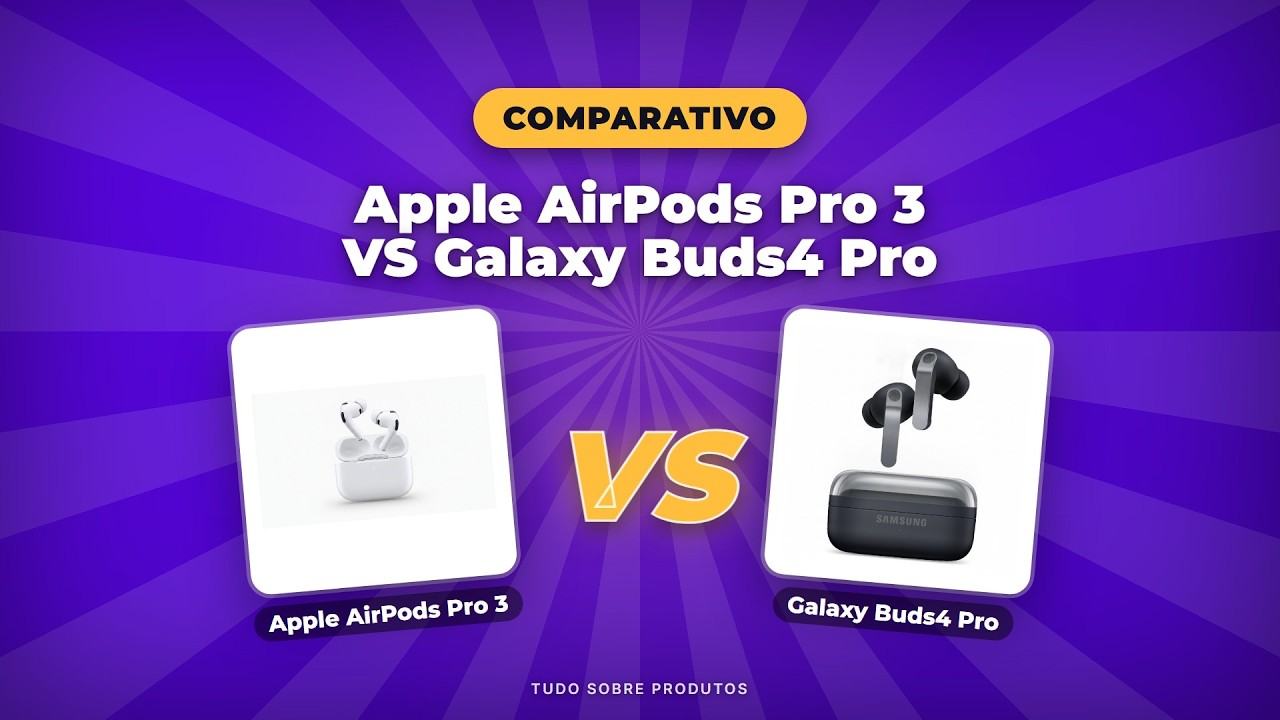 Capa: AirPods Pro 3 vs Galaxy Buds4 Pro: Qual o MELHOR fone em 2026?