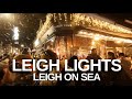 [4K] Leigh on sea, Southend (2019) - Christmas Lights (Leigh Lights)