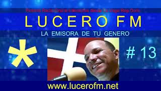 LUCERO FM  -  13