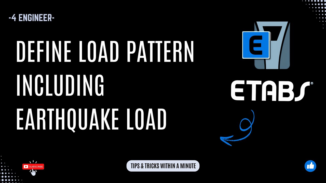How to Define Loads in Load Pattern Including Earthquake Load in ETABS ...