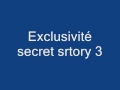 Secret story 3