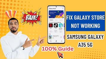 How to Fix Galaxy Store Not Working on Samsung Galaxy A35 5G – Quick Guide