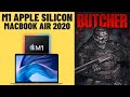 Butcher - M1 Apple Silicon - Macbook Air 2020