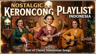 ANUGERAH TERINDAH – Cover & Remix Keroncong Paling Romantis ｜ KERONCONG NOSTALGIA