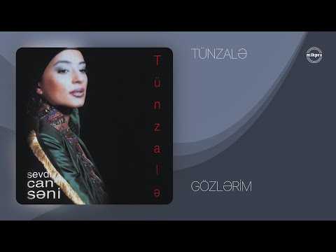 Tünzalə — Gözlərim (Rəsmi Audio)