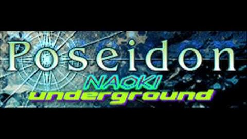 NAOKI underground - Poseidon (HQ)