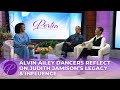Alvin Ailey Dancers Reflect On Judith Jamison's Legacy &amp; Influence