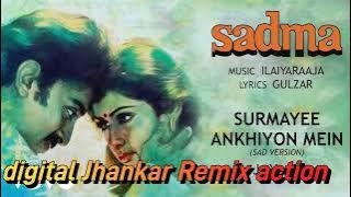 Surmayee Akhiyon Mein (HD) - CD Jhankar Remix 📼🎷🎹 - Sadma by Digital Jhankar Remix action