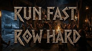 Run Fast, Row Hard | Epic Viking Tavern Folk Song