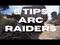 5 tips for Arc Raiders #realmjumper4099